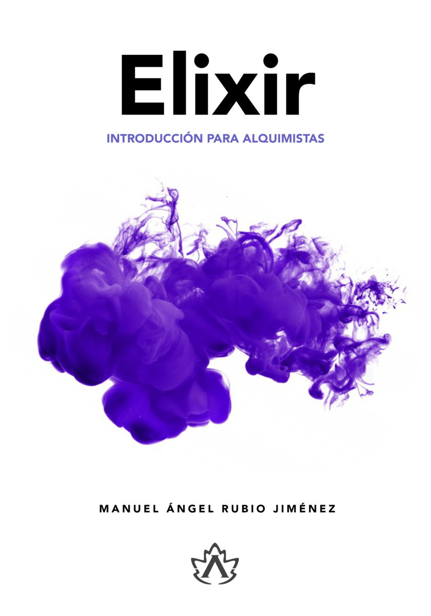 Portada de Elixir: Introducción para Alquimistas, de Manuel Rubio